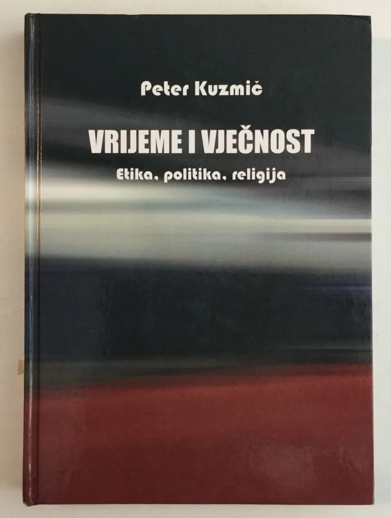 PETER KUZMIĆ: VRIJEME I VJEČNOST