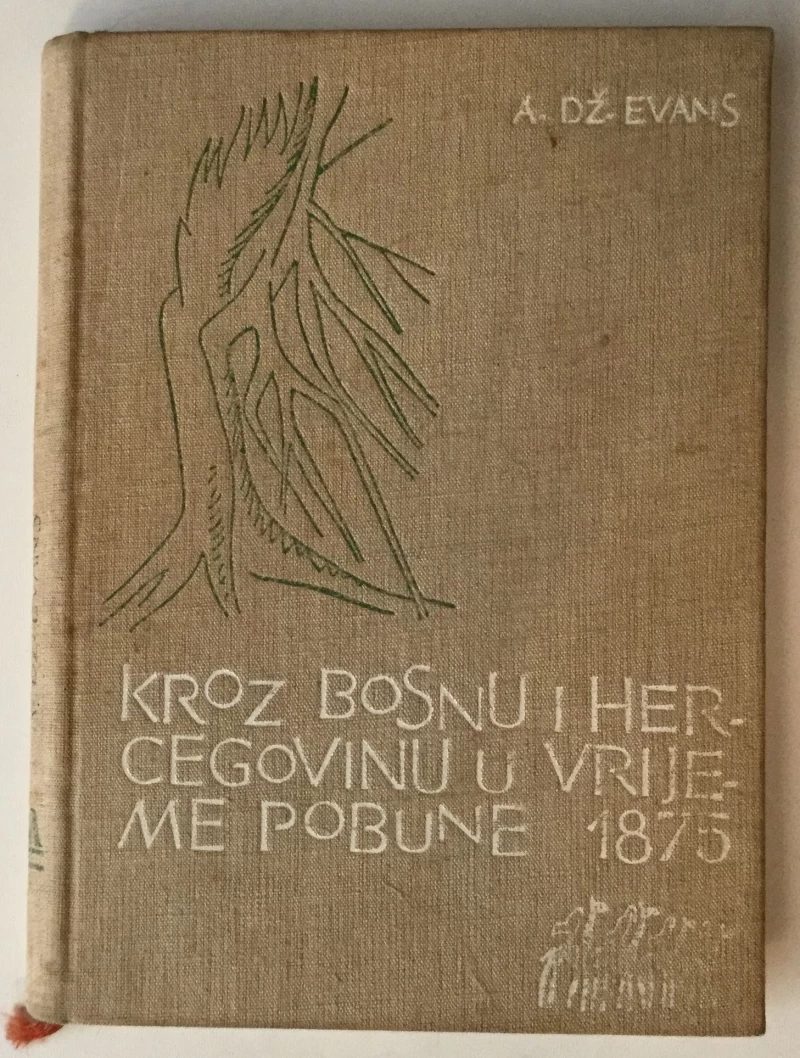 ARTUR DŽ. EVANS: KROZ BOSNU I HERCEGOVINU PEŠKE