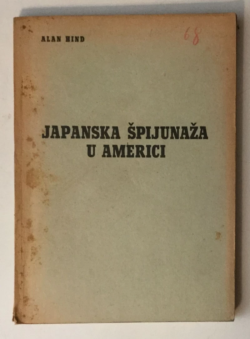 ALAN HIND : JAPANSKA ŠPIJUNAŽA U AMERICI