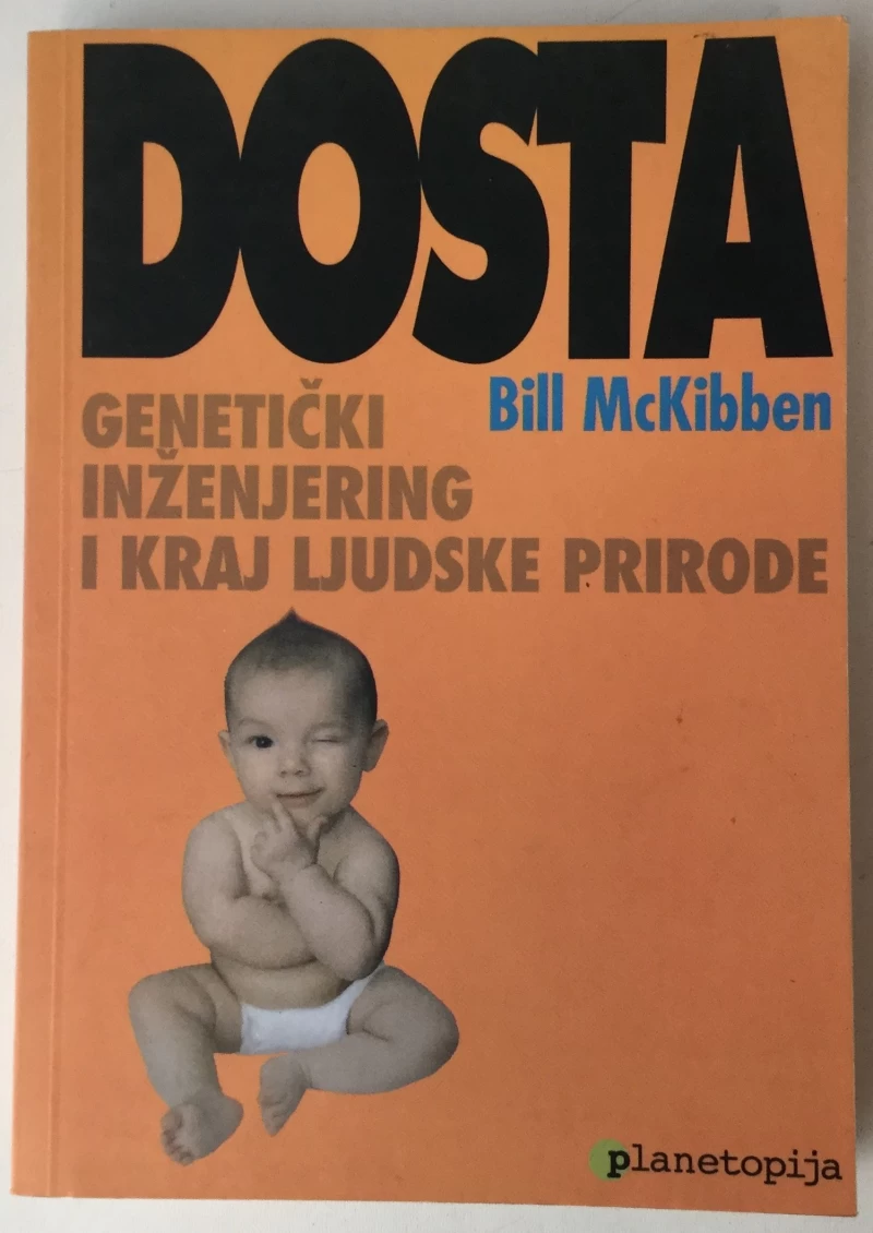 BILL MCKIBBEN: DOSTA