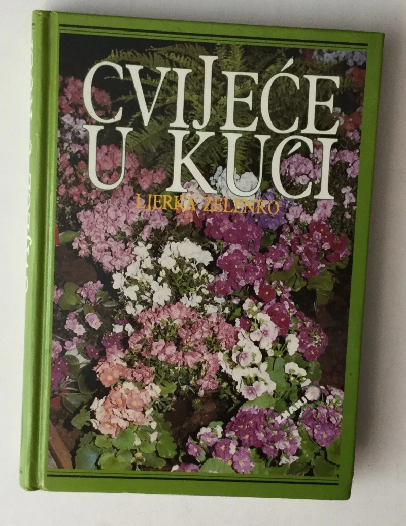 LJERKA ZELENKO : CVIJEĆE U KUĆI