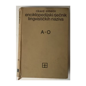 RIKARD SIMEON: ENCIKLOPEDIJSKI RJEČNIK LINGVISTIČKIH NAZIVA A-O, P-Ž