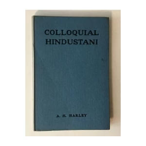 A. H. HARLEY : COLLOQUIAL HINDUSTANI