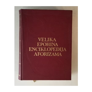 VELIKA EPOHINA ENCIKLOPEDIJA AFORIZAMA