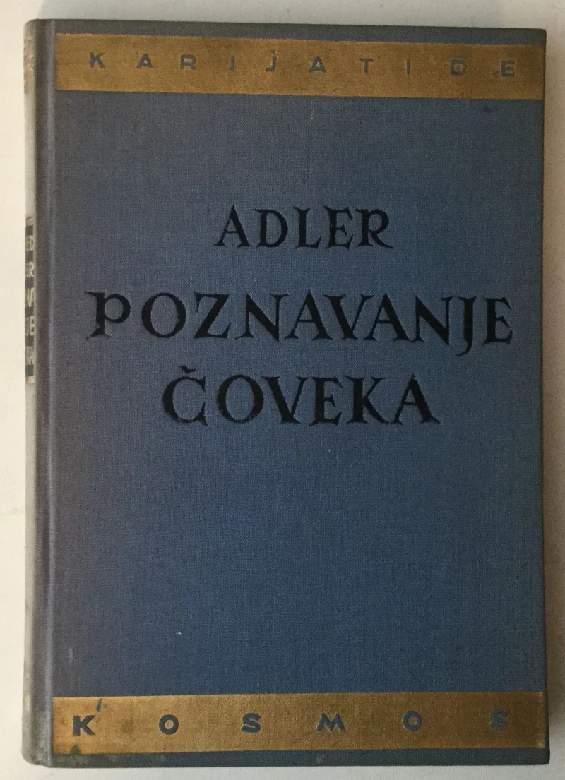 ALFRED ADLER : POZNAVANJE ČOVEKA