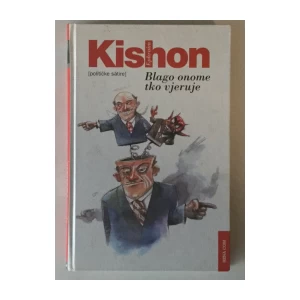 EPHRAIM KISHON : BLAGO ONOME TKO VJERUJE